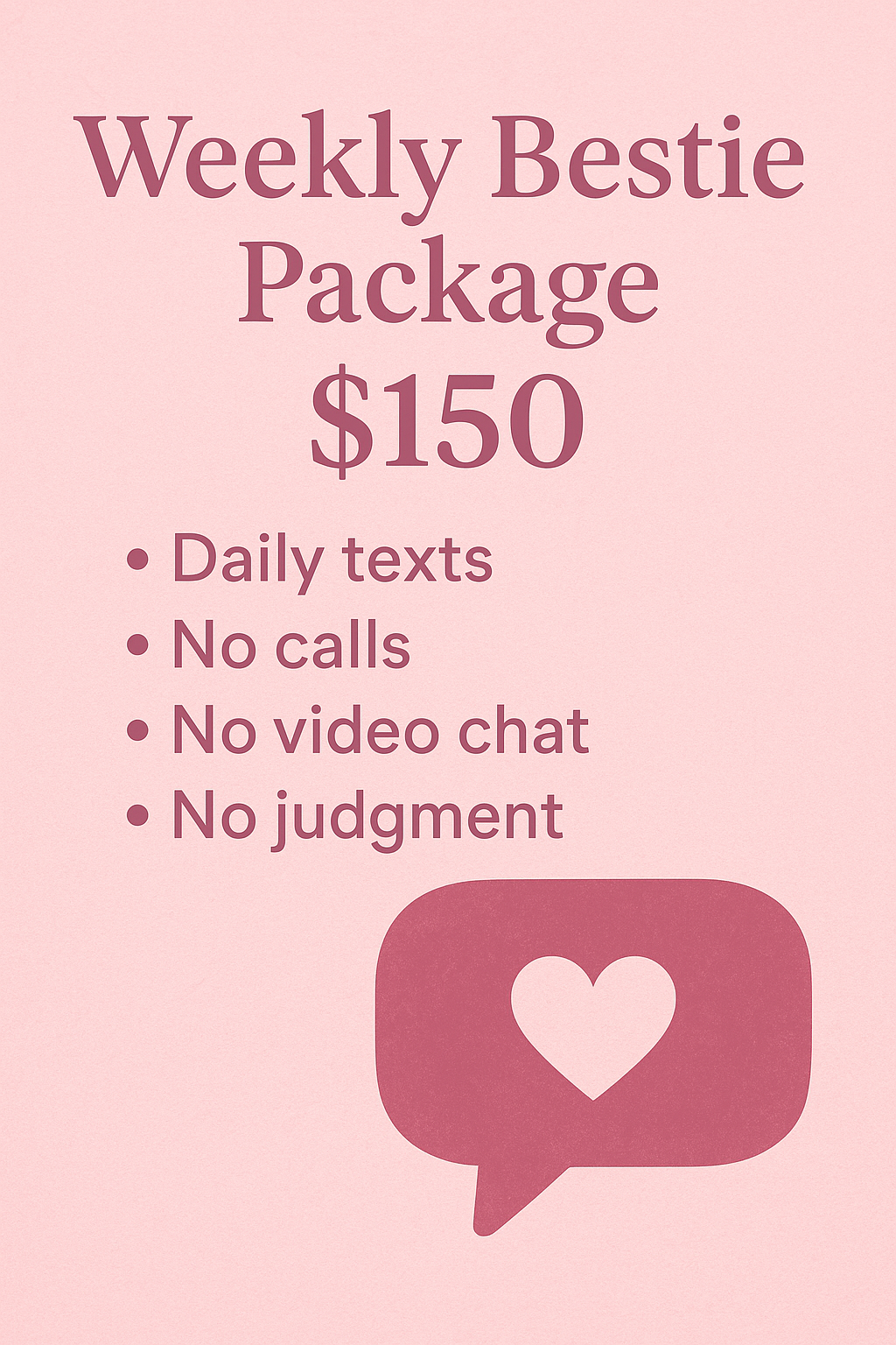 The Weekly Bestie Package
